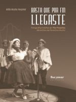 Hasta que por fin llegaste: Fotolibro de Flor Pucarina
